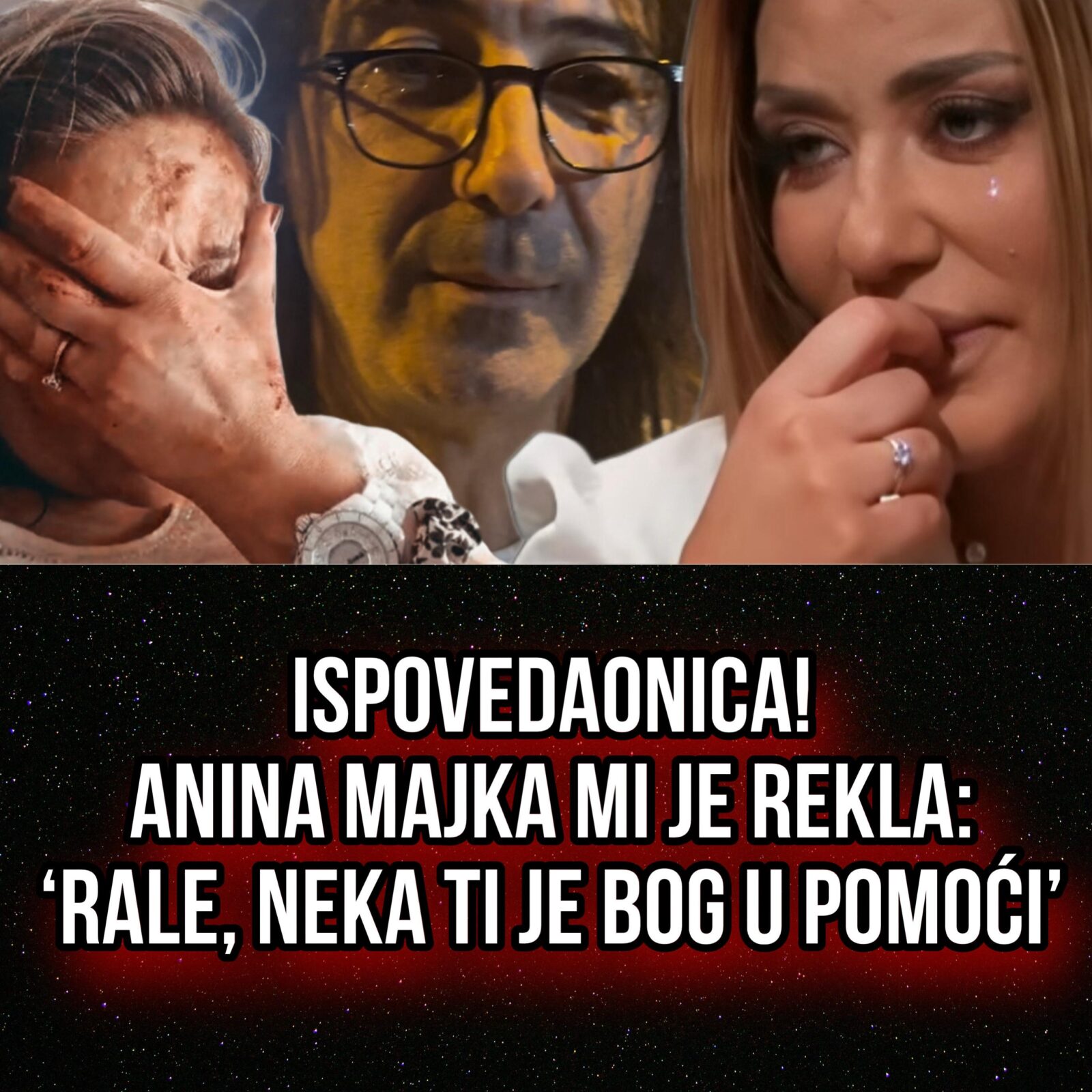 Anina MAJKA mi je rekla: „RALE, NEKA TI JE BOG U POMOĆI!“